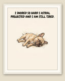Framed display mockup — frame not included. Exhausted French Bulldog art print.