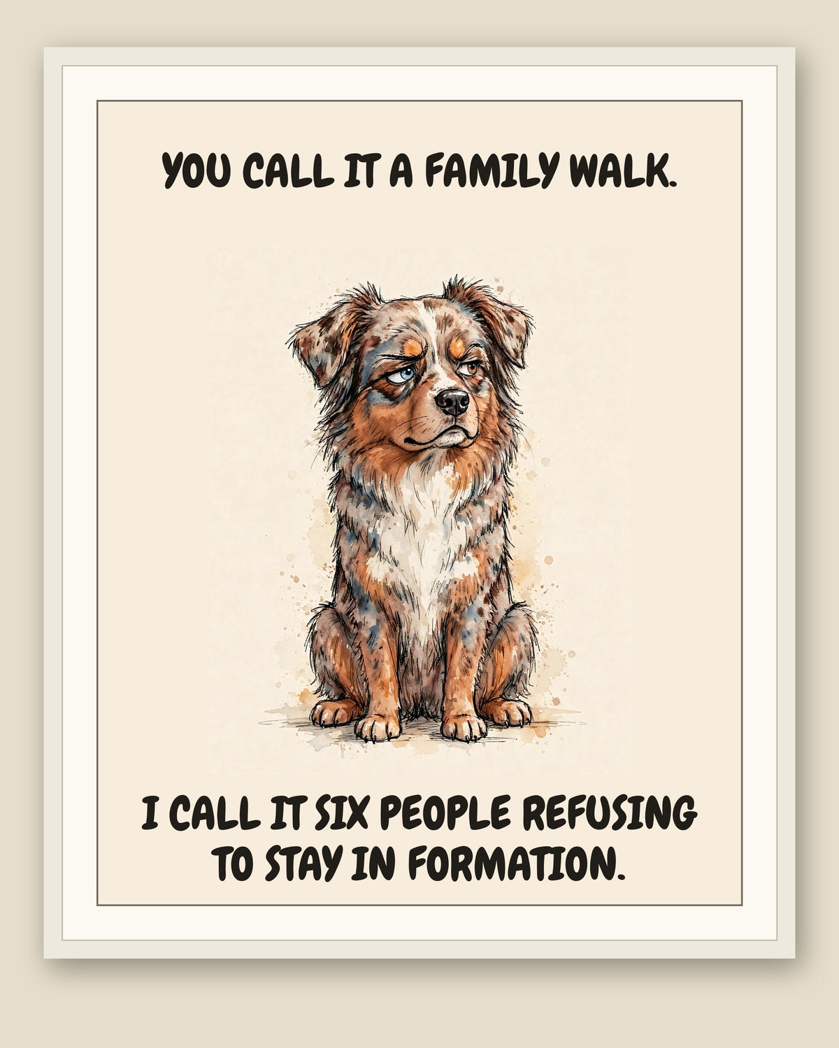 Framed display mockup — frame not included. Judgmental Australian Shepherd art print.