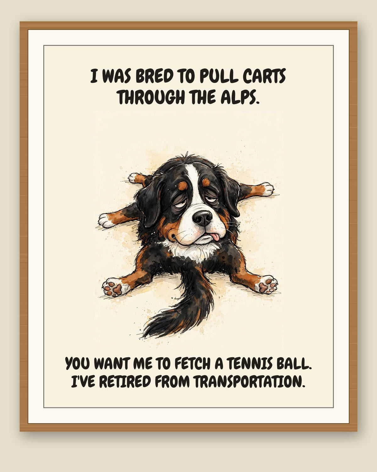 Framed display mockup — frame not included. Exhausted Bernese Mountain Dog art print.