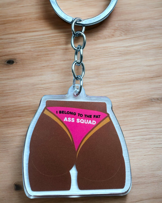 Fat ass acrylic keychain