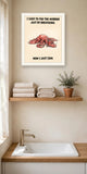 The same print shown hanging in a bathroom — frame for display only, not included