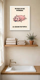 The same print shown hanging in a bathroom — frame for display only, not included