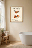 The same print shown hanging in a bathroom — frame for display only, not included