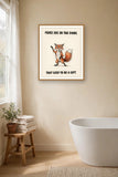 The same print shown hanging in a bathroom — frame for display only, not included