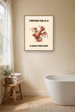 The same print shown hanging in a bathroom — frame for display only, not included