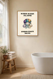 The same print shown hanging in a bathroom — frame for display only, not included