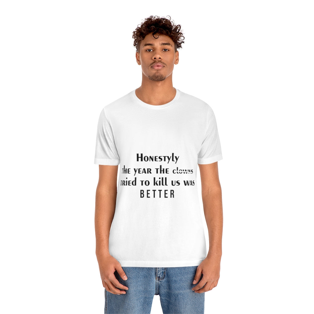 Unisex Jersey Short Sleeve Tee - Honestly