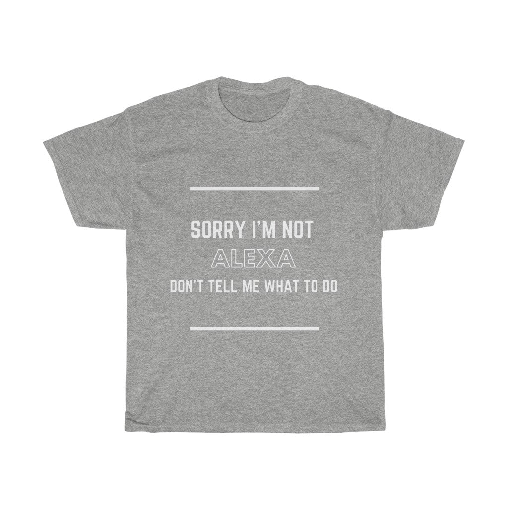 Unisex Heavy Cotton Tee - Sorry I'm Not Alexa