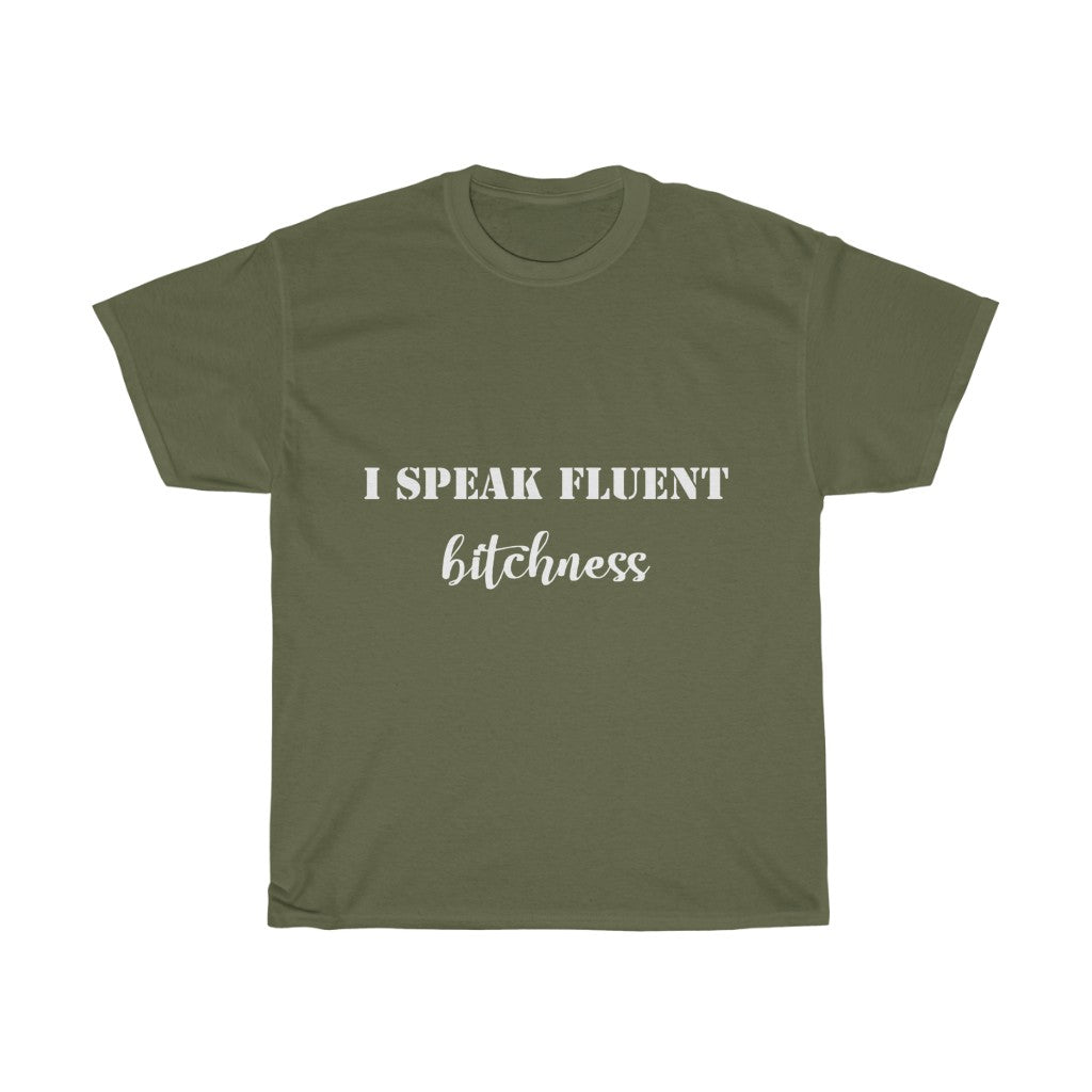 Unisex Heavy Cotton Tee - I speak fluent bitchness