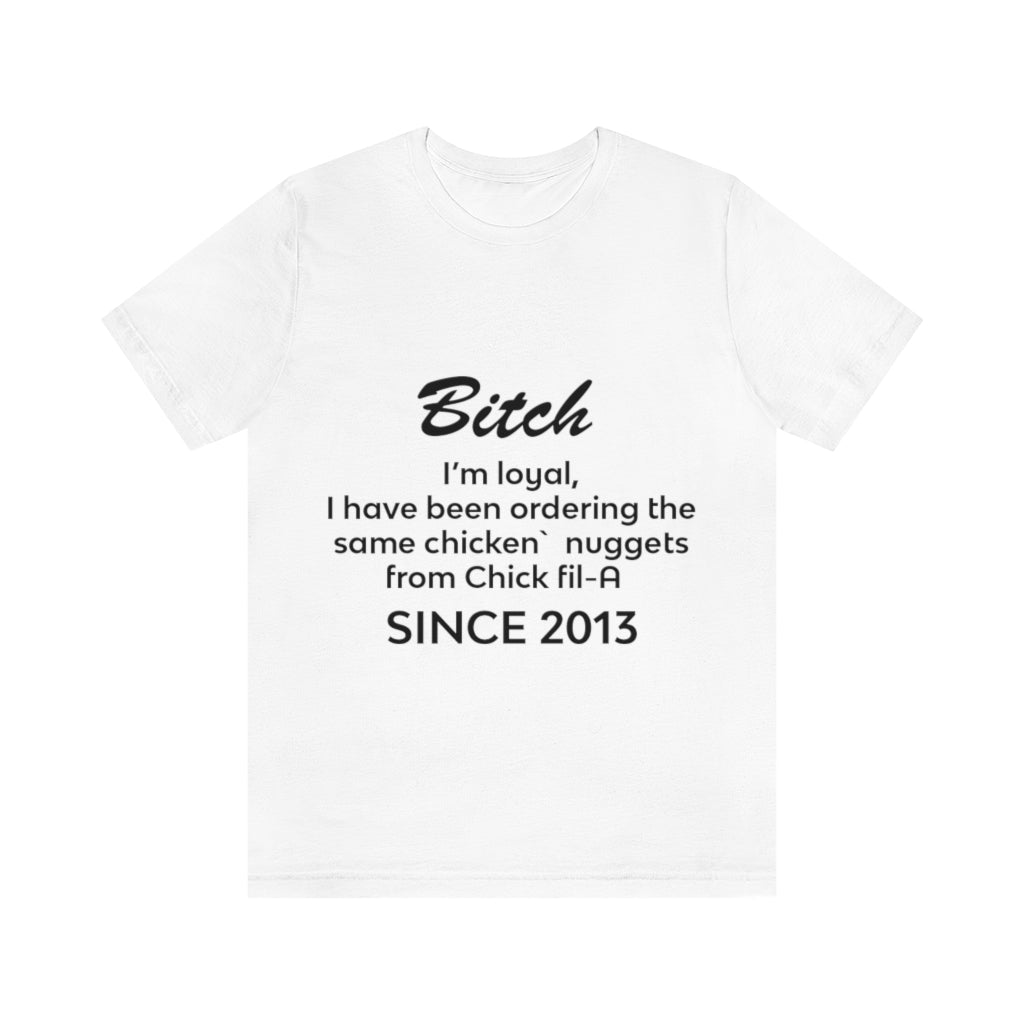 Unisex Jersey Short Sleeve Tee - Bitch