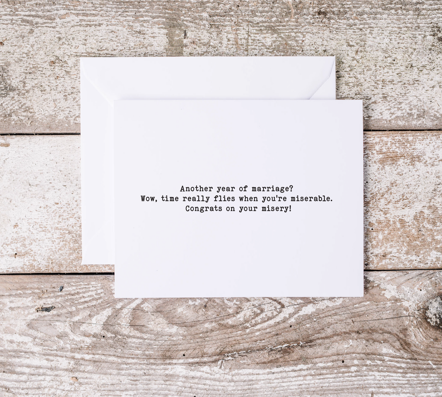 Happy Anniversary Day Card /funny/hilarious/sarcastic/ anytime greeting card