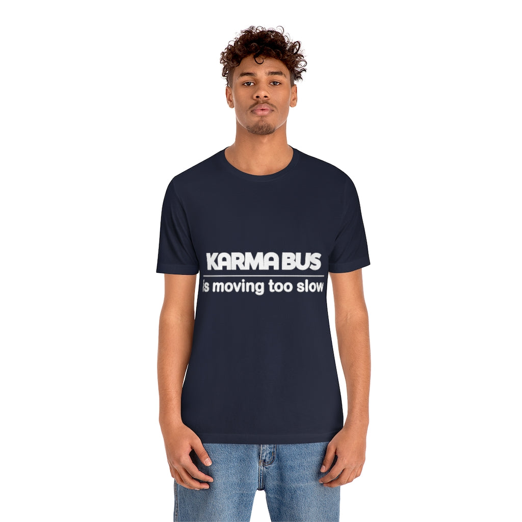 Unisex Jersey Short Sleeve Tee - Karma Bus