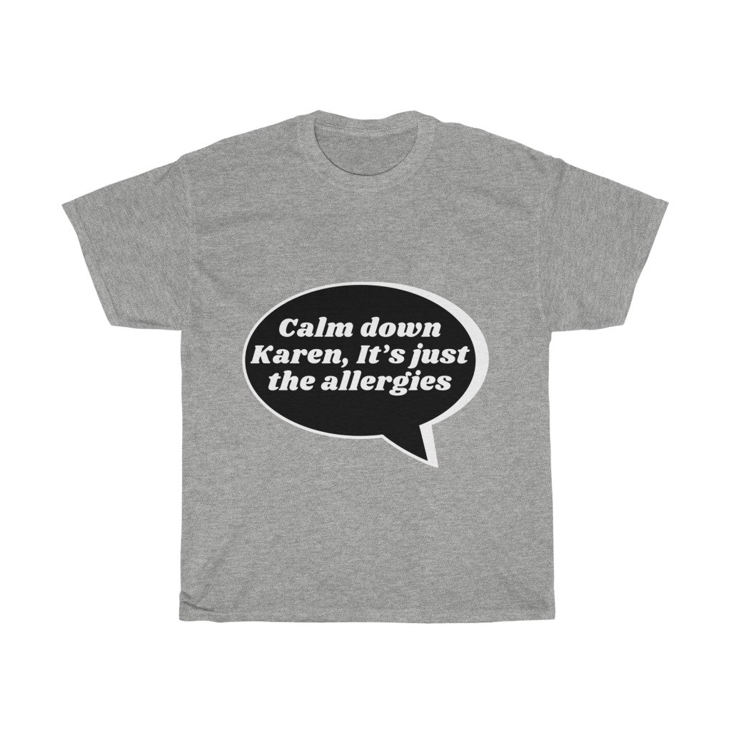 Unisex Heavy Cotton Tee - Calm down karen