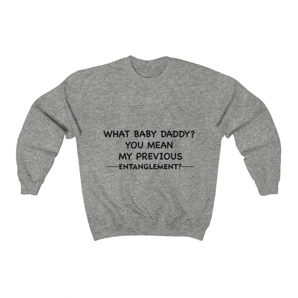 Unisex Heavy Blend™ Crewneck Sweatshirt - What baby Daddy?