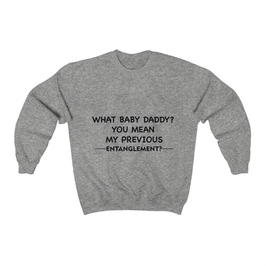 Unisex Heavy Blend™ Crewneck Sweatshirt - What baby Daddy?