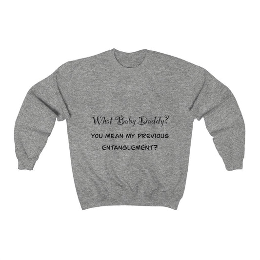 Unisex Heavy Blend™ Crewneck Sweatshirt - What baby Daddy?