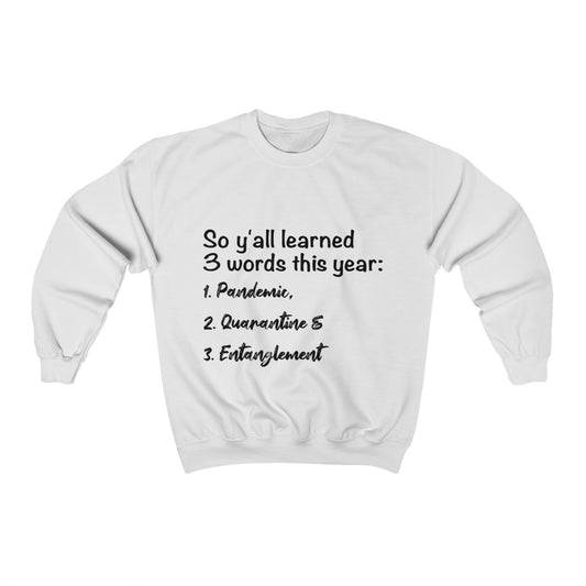 Unisex Heavy Blend™ Crewneck Sweatshirt - So y'all learned 3 words this year