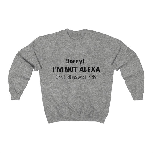 Unisex Heavy Blend™ Crewneck Sweatshirt - Sorry I'm not Alexa