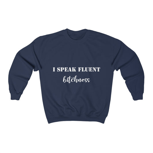 Unisex Heavy Blend™ Crewneck Sweatshirt - I speak fluent Bitchness