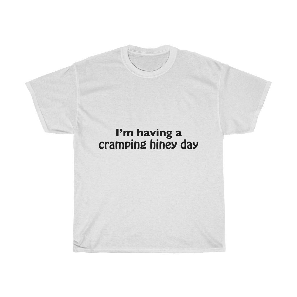 Unisex Heavy Cotton Tee - I'm having a cramping honey day