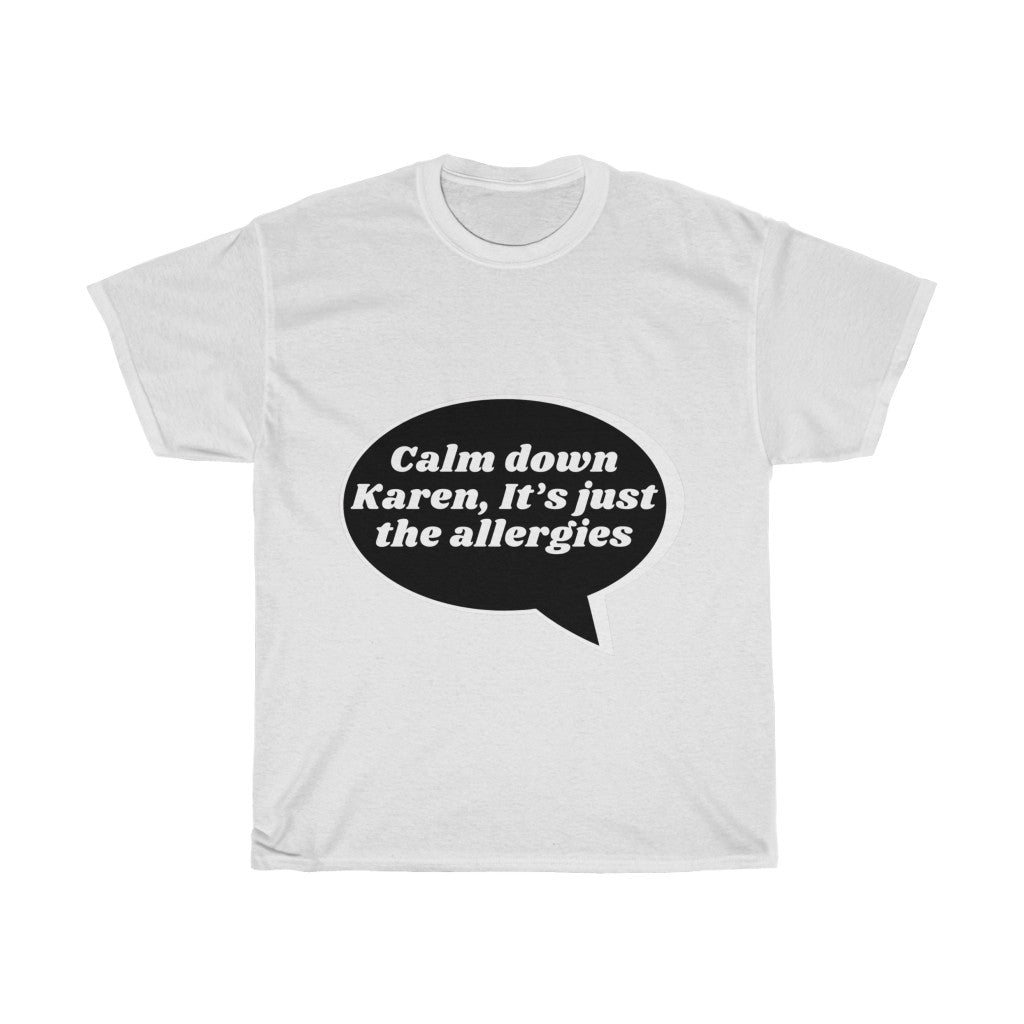 Unisex Heavy Cotton Tee - Calm down karen