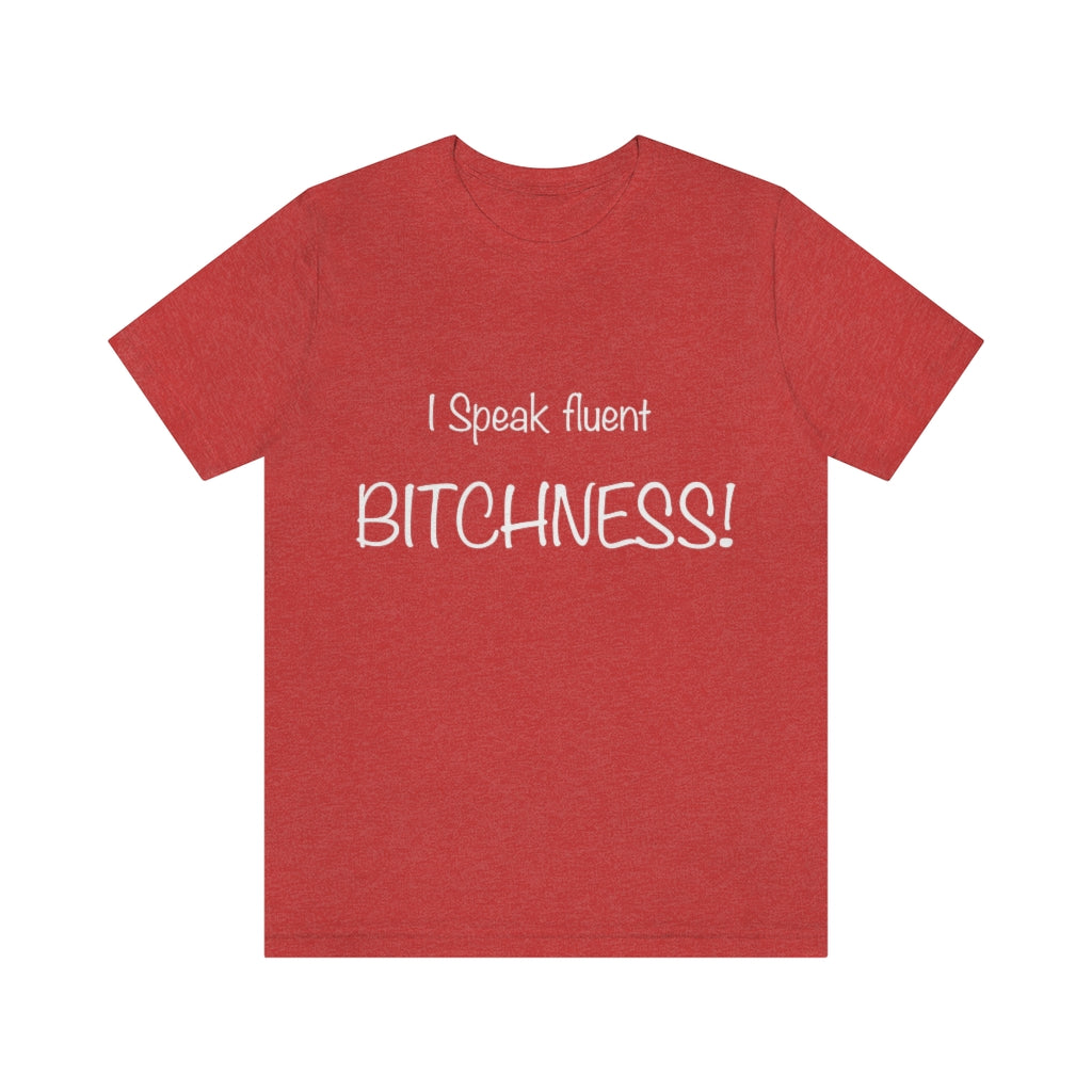 Unisex Jersey Short Sleeve Tee-I speak fluent bitchness