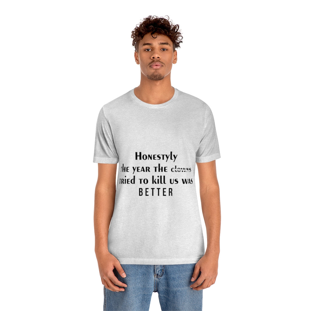 Unisex Jersey Short Sleeve Tee - Honestly