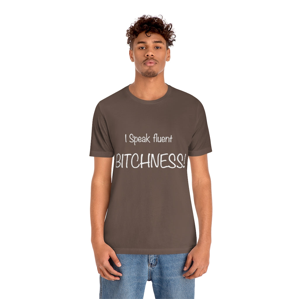 Unisex Jersey Short Sleeve Tee-I speak fluent bitchness