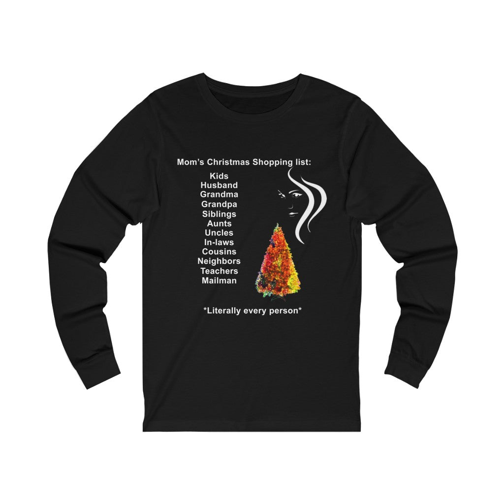 Mom Christmas Shopping list Unisex Jersey Long Sleeve T-shirt