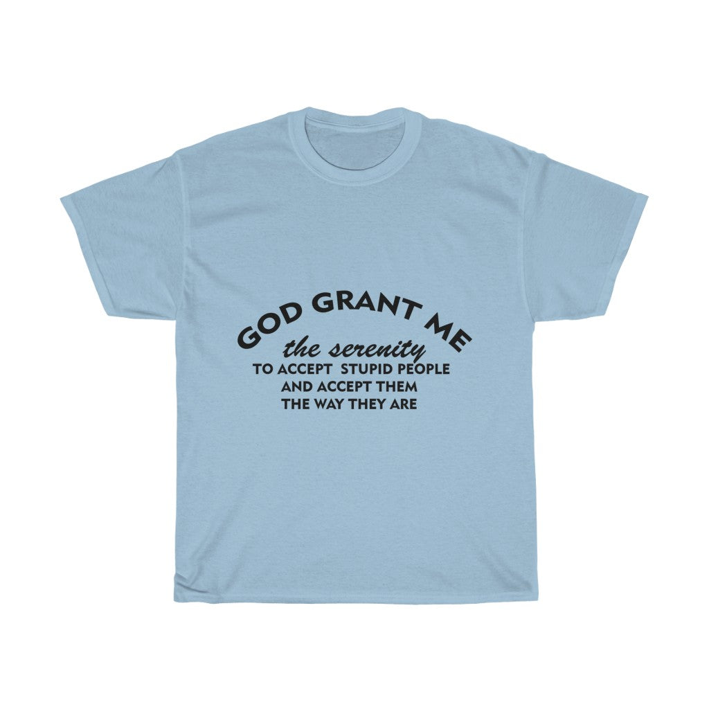 Unisex Heavy Cotton Tee - God Grant me