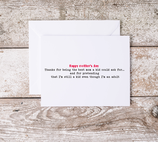 Mother’s Day Card /funny/hilarious/sarcastic/ anytime greeting card
