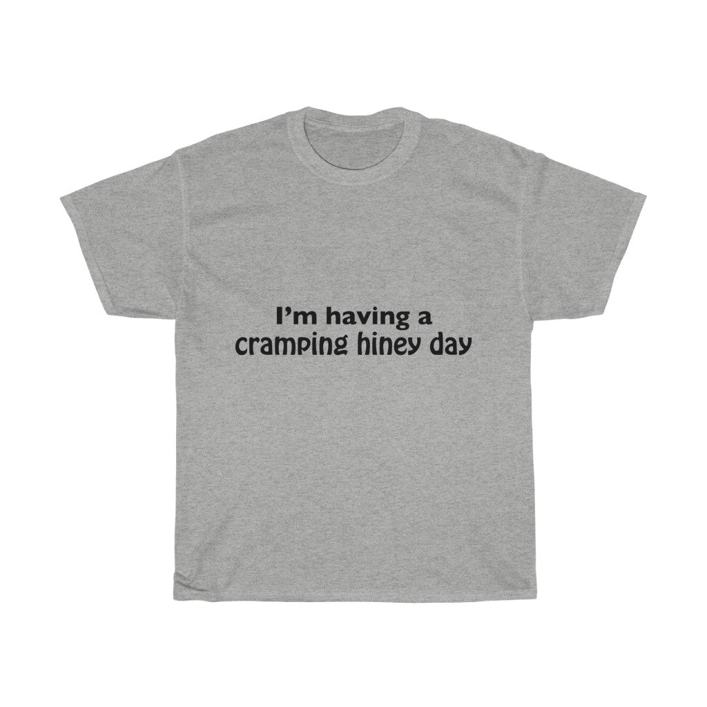 Unisex Heavy Cotton Tee - I'm having a cramping honey day