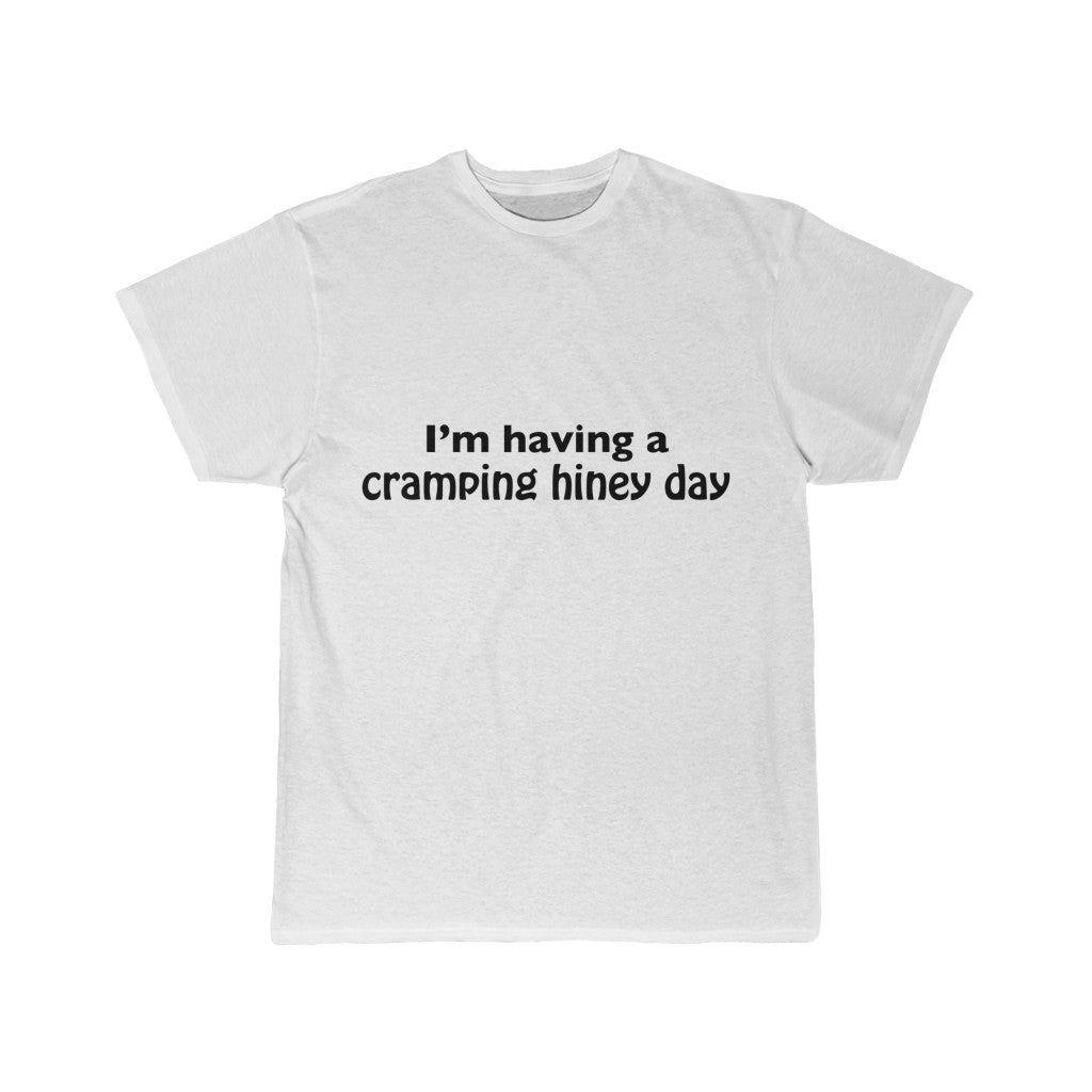 Men's Short Sleeve Tee - I'm having a Cramping hiney day