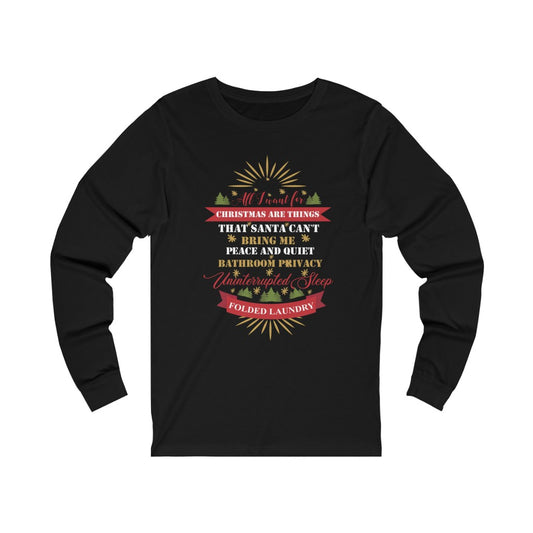 All l want for Christmas Unisex Jersey Long Sleeve T-shirt