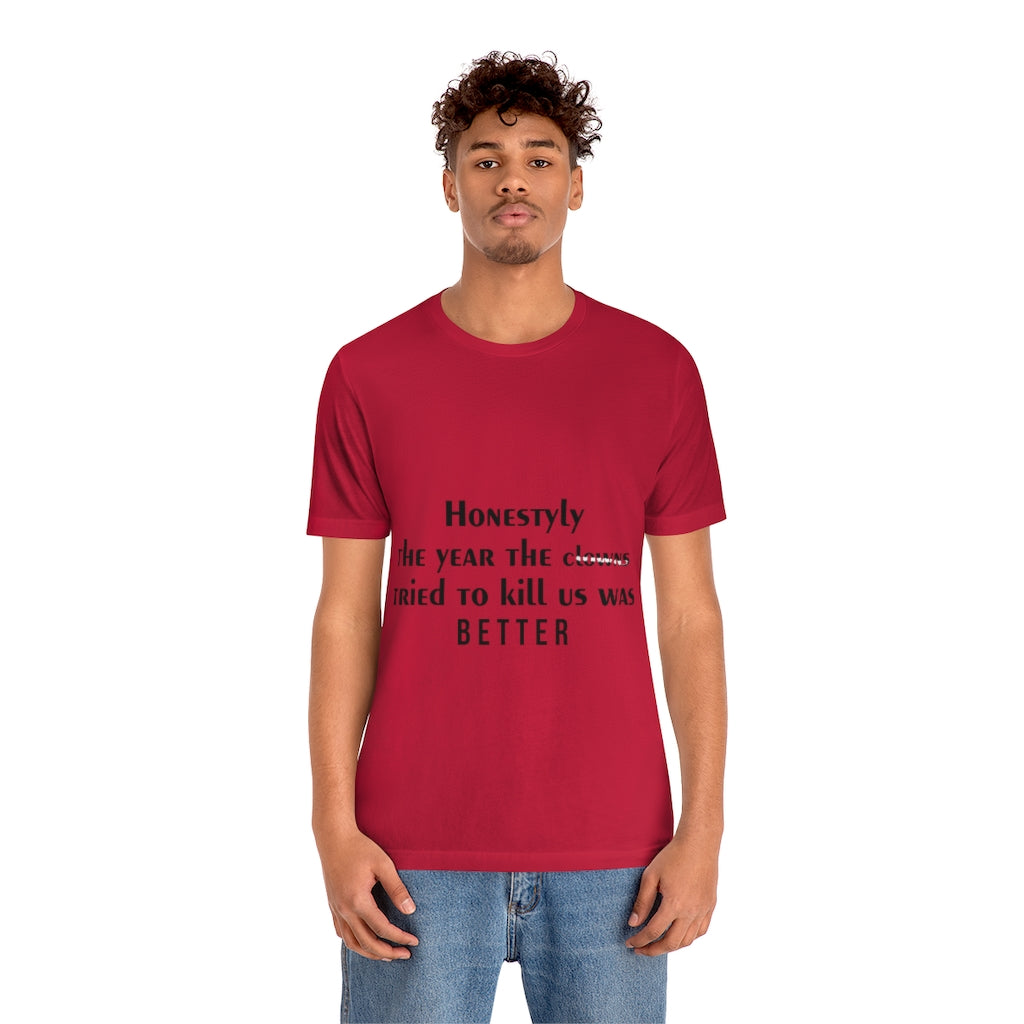 Unisex Jersey Short Sleeve Tee - Honestly