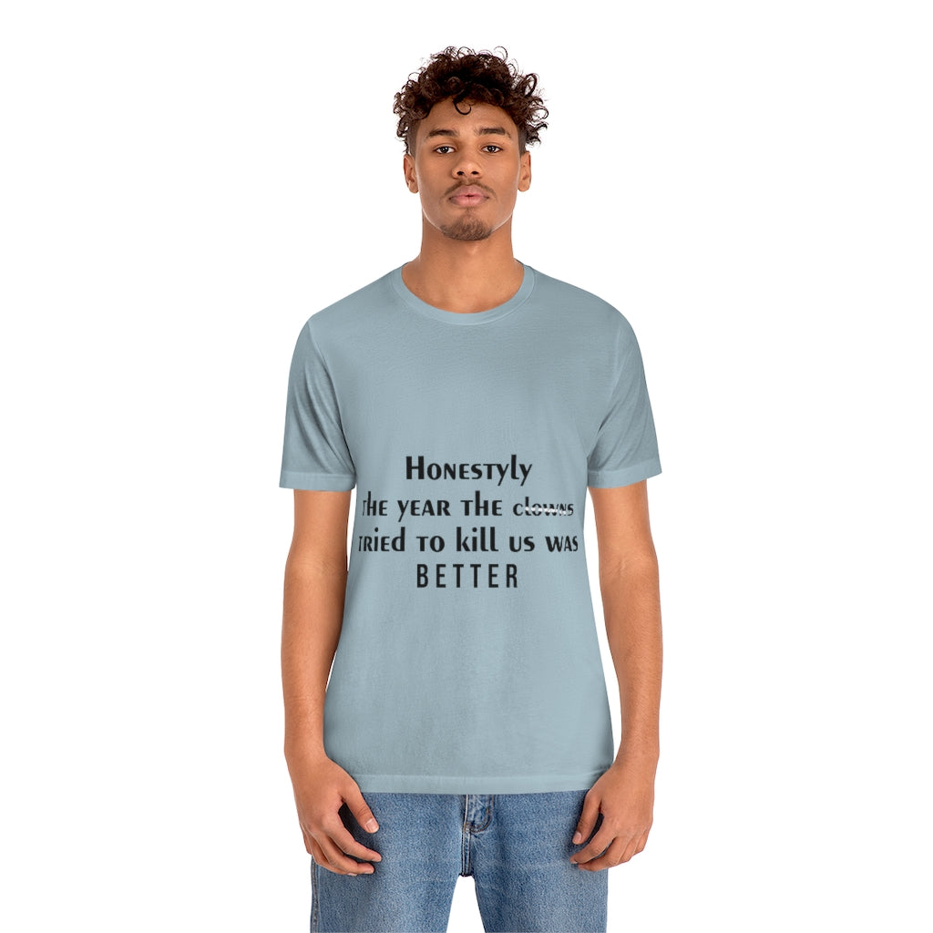 Unisex Jersey Short Sleeve Tee - Honestly