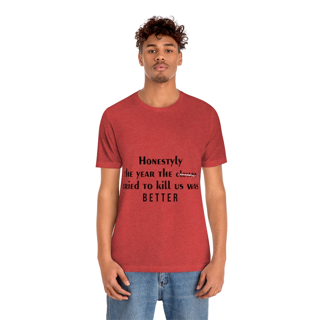 Unisex Jersey Short Sleeve Tee - Honestly