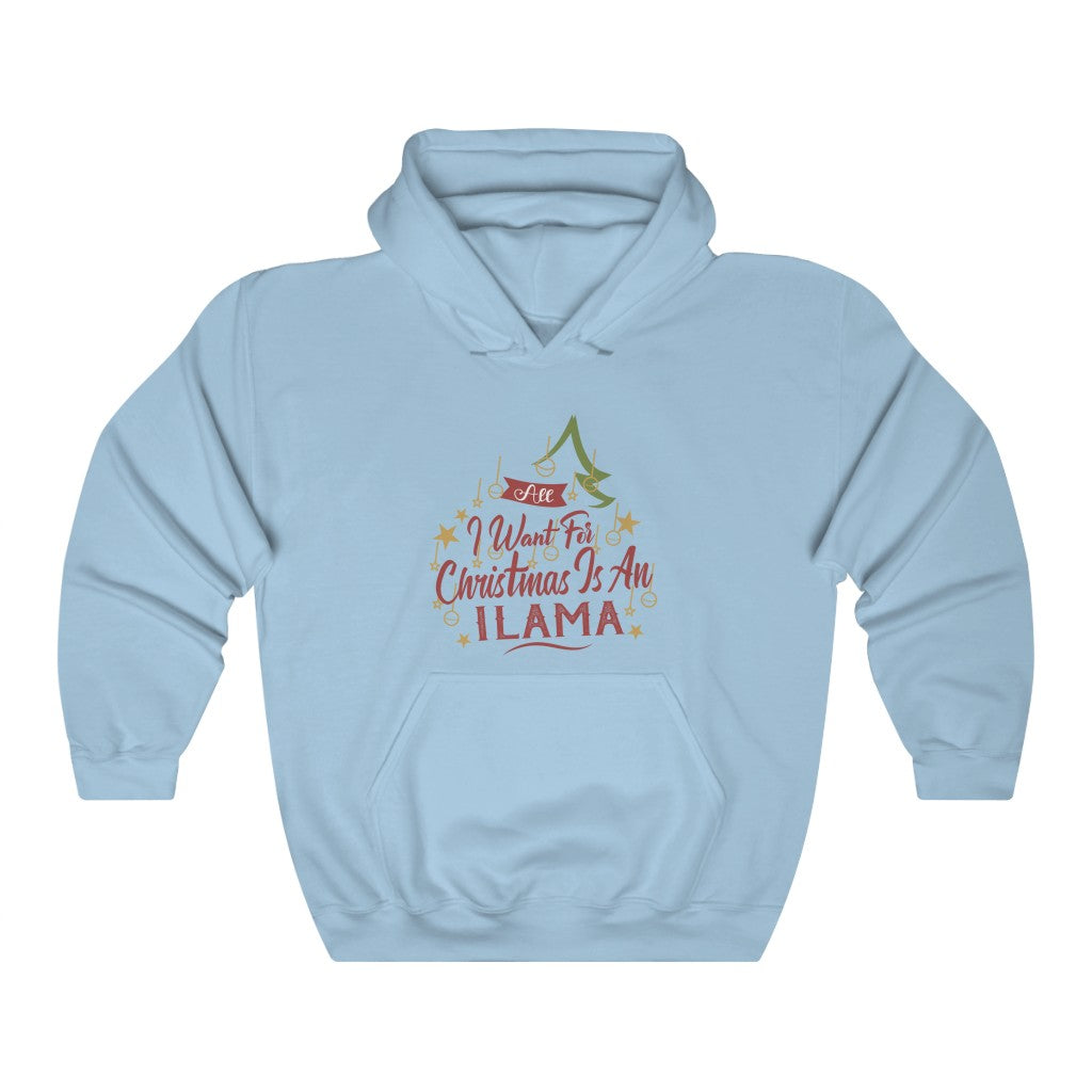 All l want for Christmas is an ILama Unisex Heavy Blend™ Hooded Sweatshirt