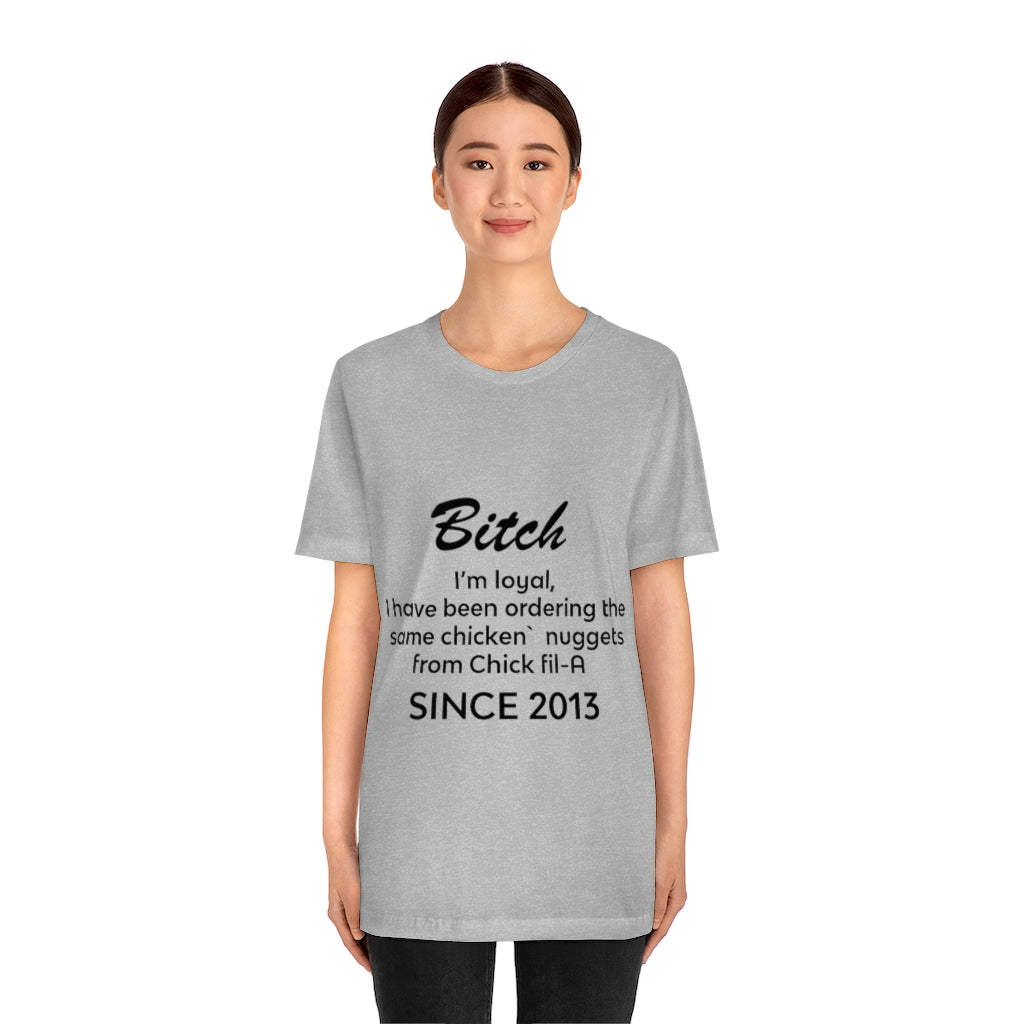 Unisex Jersey Short Sleeve Tee - Bitch