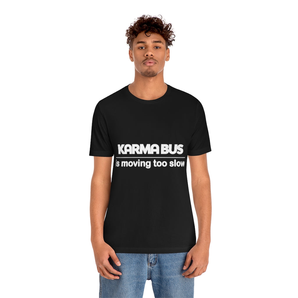 Unisex Jersey Short Sleeve Tee - Karma Bus