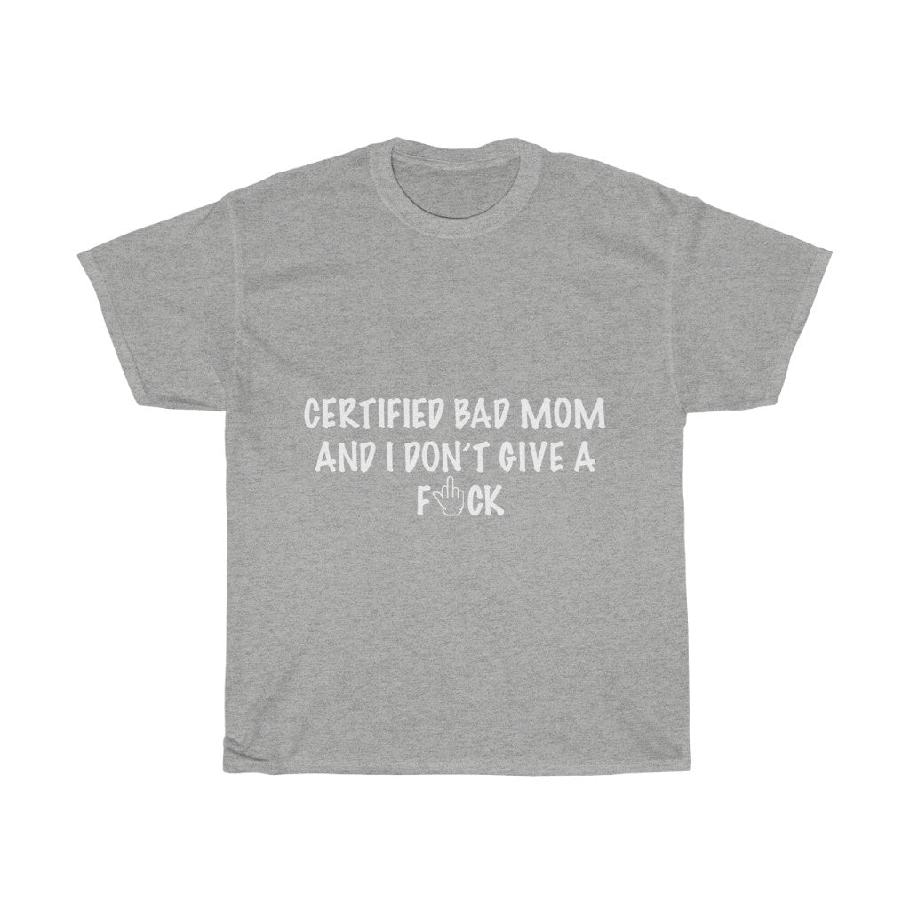 Unisex Heavy Cotton Tee - Certified bad mom