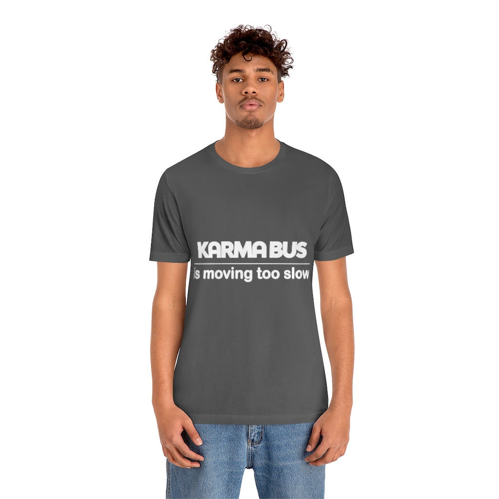 Unisex Jersey Short Sleeve Tee - Karma Bus