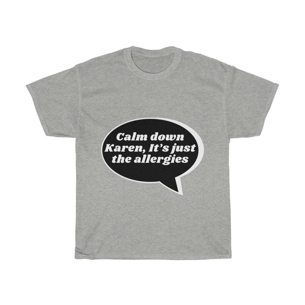 Unisex Heavy Cotton Tee - Calm down karen