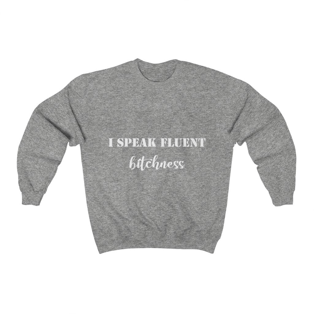 Unisex Heavy Blend™ Crewneck Sweatshirt - I speak fluent Bitchness