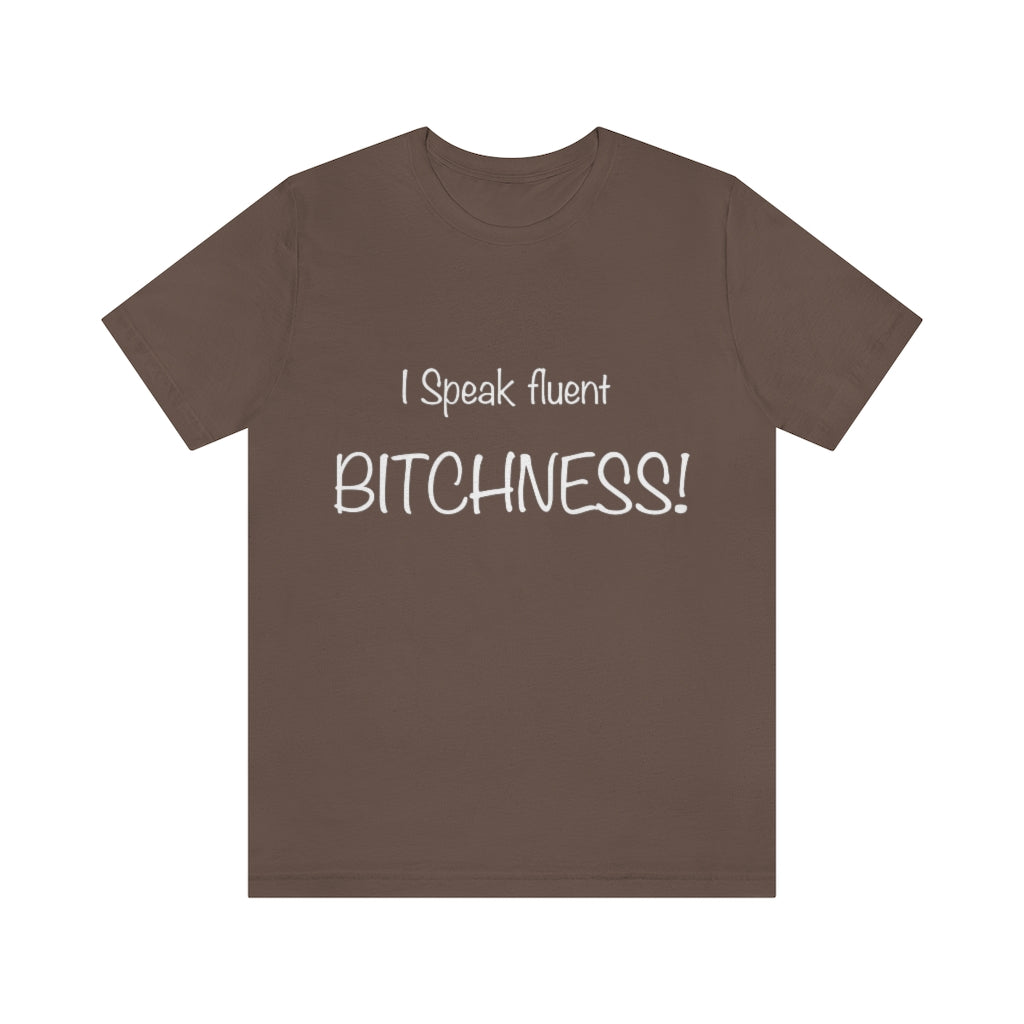 Unisex Jersey Short Sleeve Tee-I speak fluent bitchness