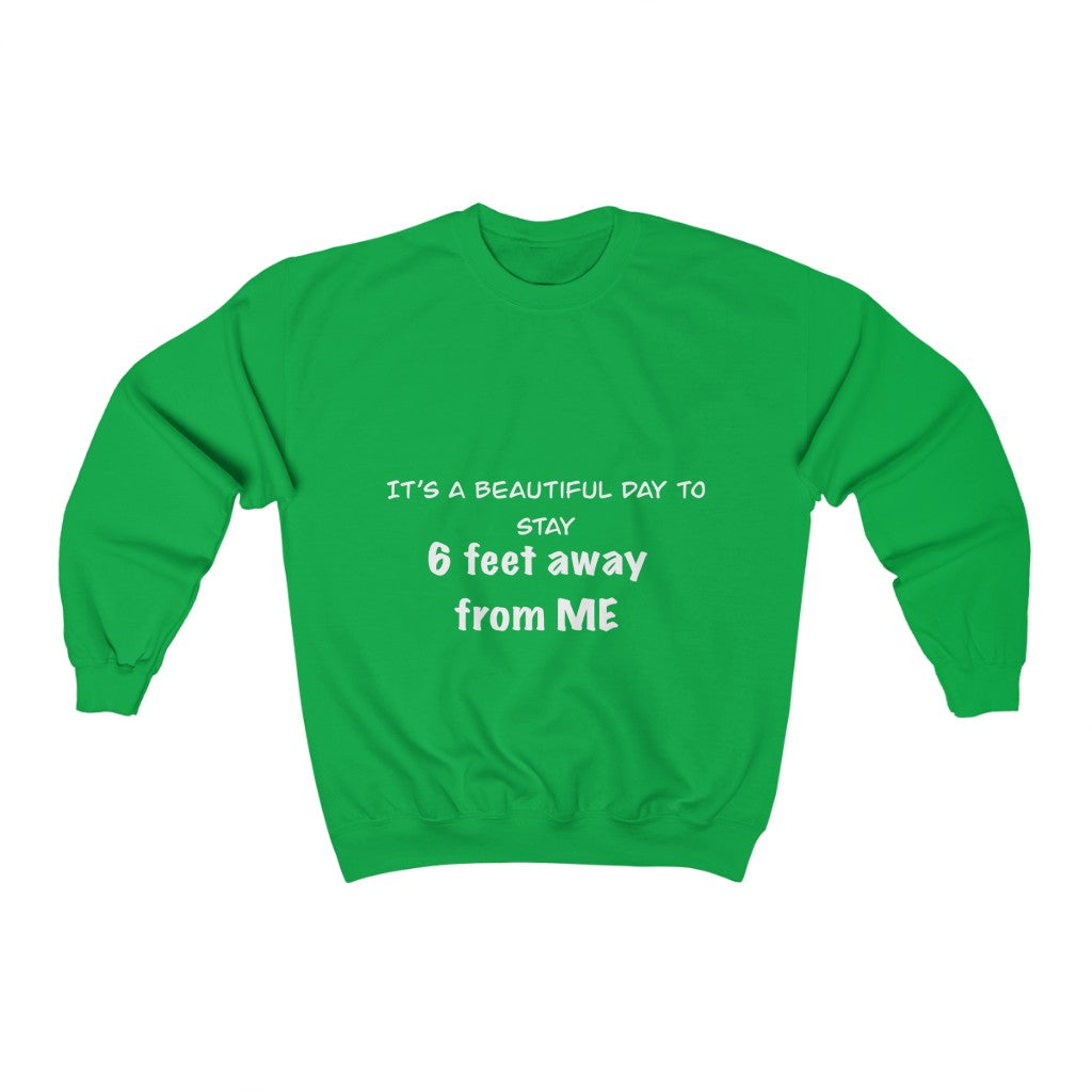 Unisex Heavy Blend™ Crewneck Sweatshirt - It's a beautiful day to stay 6 feet away from me