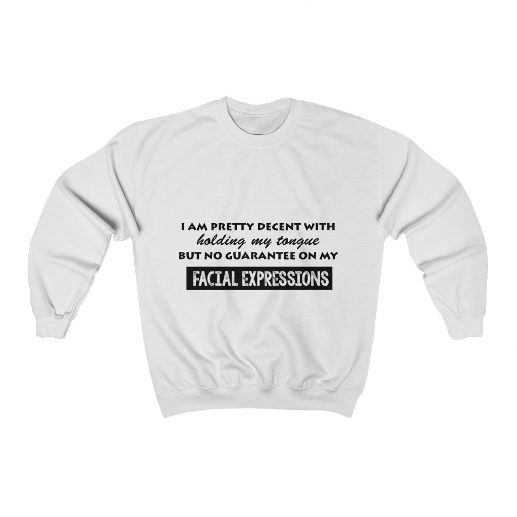 Unisex Heavy Blend™ Crewneck Sweatshirt - I'm pretty decent with holding my tongue