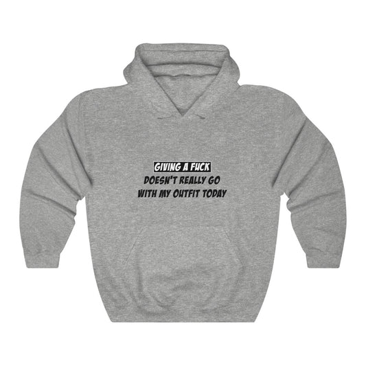 Unisex Heavy Blend™ Hooded Sweatshirt - Giving  a Fuck  doesn't really go with my outfit today