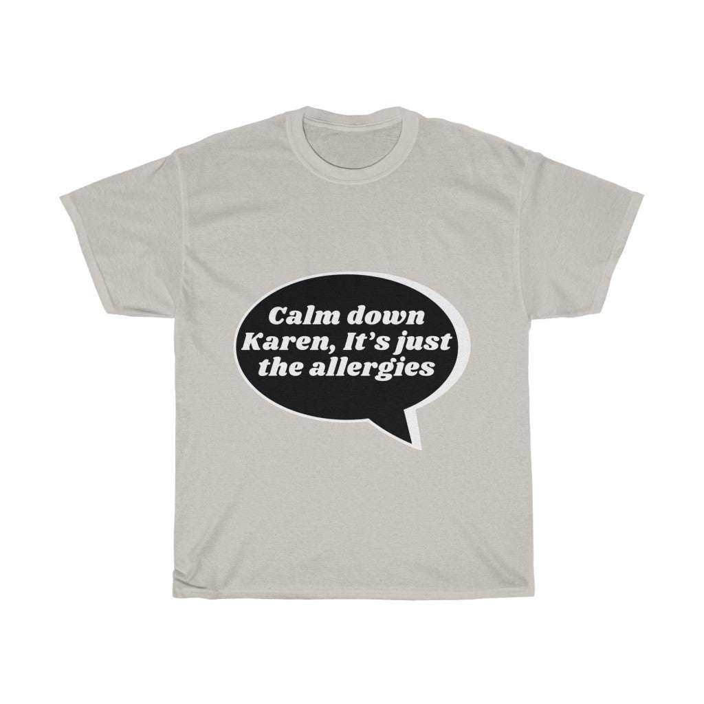 Unisex Heavy Cotton Tee - Calm down karen