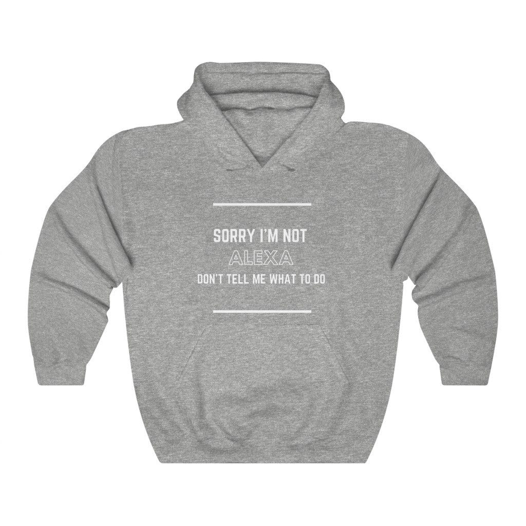 Unisex Heavy Blend™ Hooded Sweatshirt - Sorry I'm not Alexa